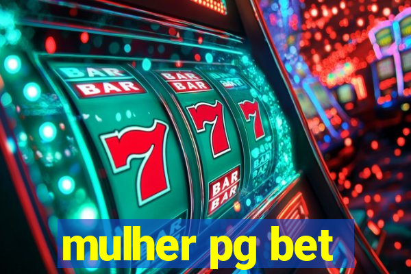 mulher pg bet